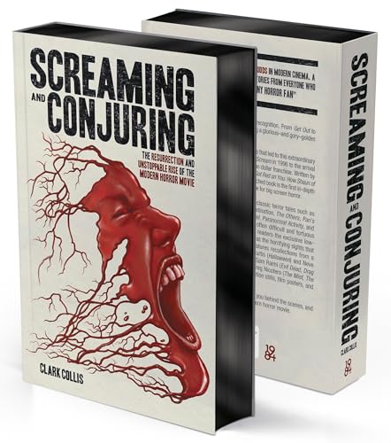 Read Screaming and Conjuring: The Resurrection and Unstoppable Rise of the Modern Horror Movie