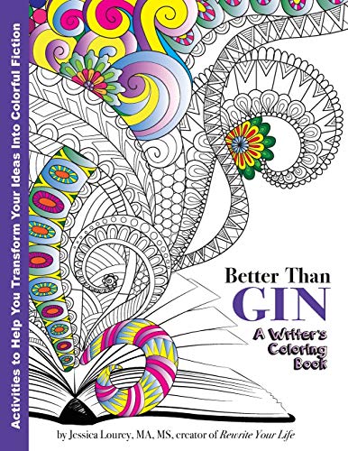 Better Than Gin: A Coloring Book for Writers book cover