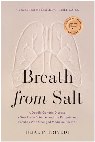 Breath from Salt: A Deadly Genetic Disease, a New Era in Science, and the Patients and Families Who Changed Medicine