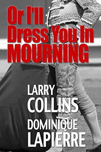 Or I'll Dress You in Mourning