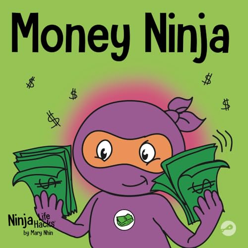 Money Ninja: A Children's Book About Saving, Investing, and Donating (Ninja Life Hacks) book cover