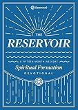 The Reservoir A 15 Month Weekday Devotional For Individuals