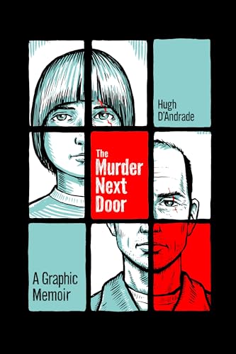 Read The Murder Next Door: A Graphic Memoir
