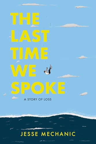 Read The Last Time We Spoke: A Story of Loss