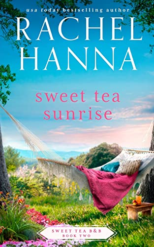 Read Sweet Tea Sunrise (Sweet Tea B&B, #2)