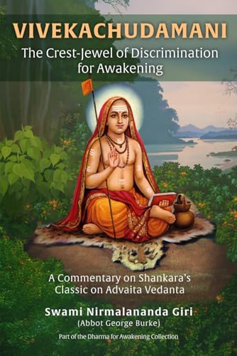 Read Vivekachudamani The Crest-Jewel of Discrimination For Awakening: A Commentary on Shankara’s Classic on Advaita Vedanta (Dharma for Awakening Collection)