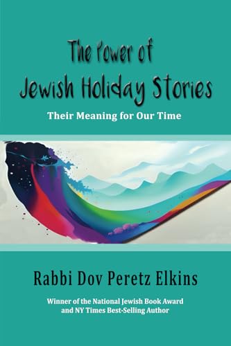 Read The Power of Jewish Holiday Stories: Their Meaning for Our Time (Power of Jewish Stories)