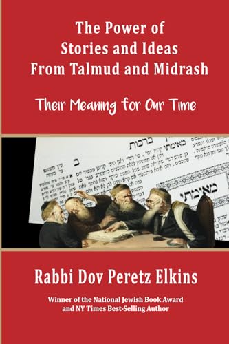 Read The Power of Stories and Ideas From Talmud and Midrash: Their Meaning for Our Time (Power of Jewish Stories)