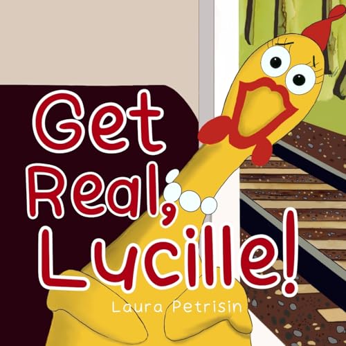 Read Get Real, Lucille!