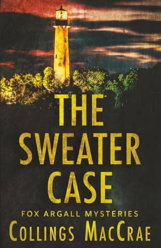Read The Sweater Case (Fox Argall Mysteries, #2)