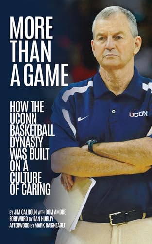 Read More than a Game: How the UConn Basketball Dynasty Was Built On a Culture of Caring