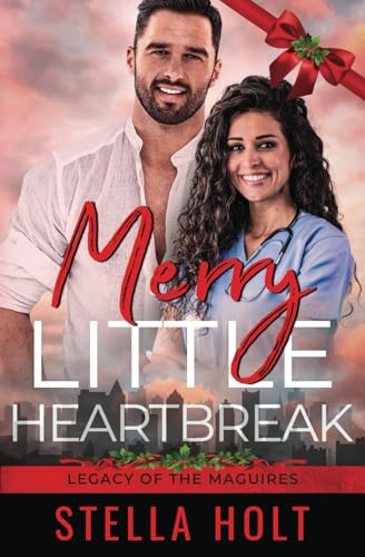 Merry Little Heartbreak (Legacy of the Maguires #5)