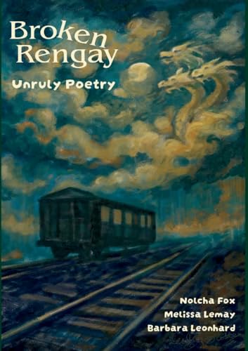 Bro ken Rengay: Unruly Poetry