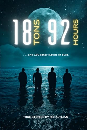 18 Tons and 92 Hours: and 160 other clouds of dust