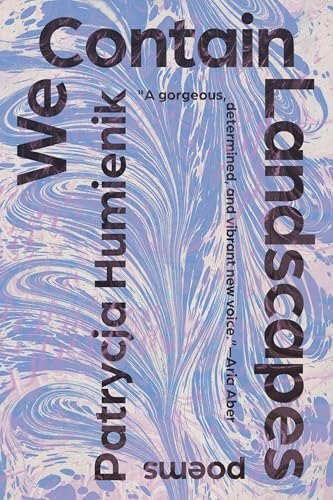 Read We Contain Landscapes: Poems