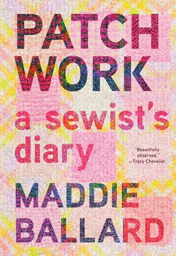 Read Patchwork: A Sewist's Diary
