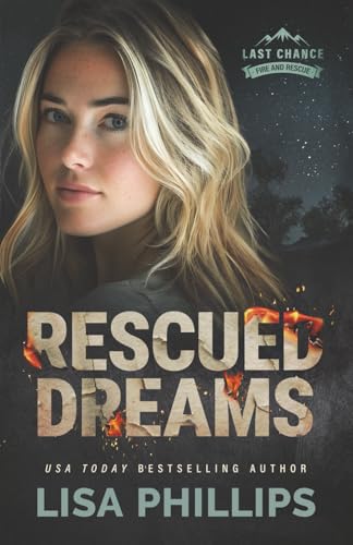 Read Rescued Dreams (Last Chance Fire and Rescue #8)