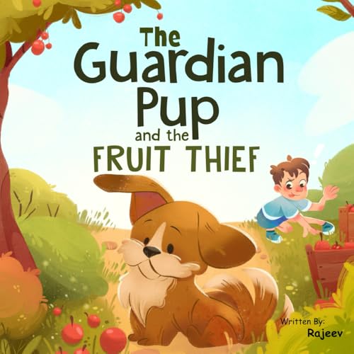 The Guardian Pup and the Fruit Thief (Rony And His Animal Friends)