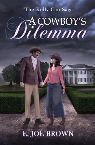 A Cowboy's Dilemma (3) (Kelly Can Saga)