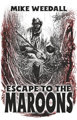 Escape To The Maroons