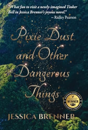 Pixie Dust and Other Dangerous Things