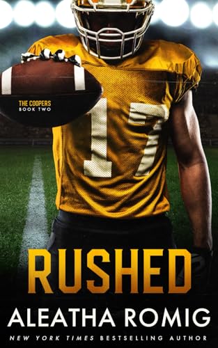 Rushed: An NFL Dynasty Romance (The Coopers #2)