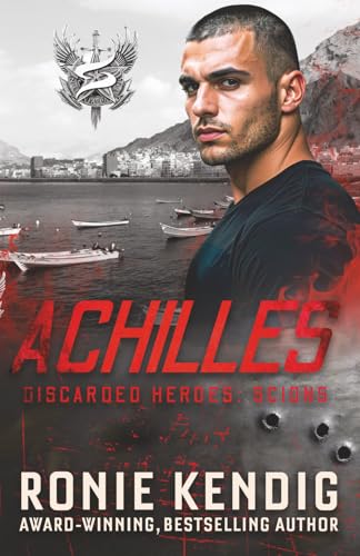 Achilles (Discarded Heroes: Scions #3)