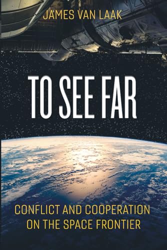 Read To See Far: Conflict and Cooperation on the Space Frontier