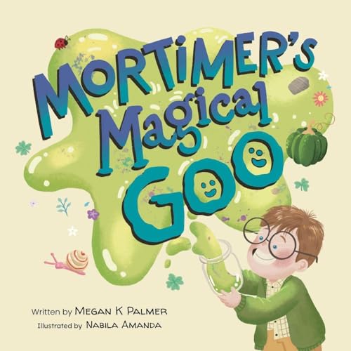 Mortimer's Magical Goo