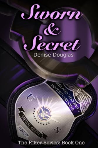 Sworn & Secret: The Riker Series: Book One