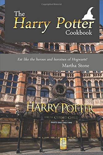 The Harry Potter Cookbook: Eat like the heroes and heroines of Hogwarts!