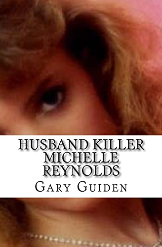 Husband Killer Michelle Reynolds