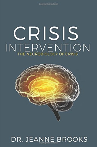 Read Crisis Intervention: The Neurobiology of Crisis