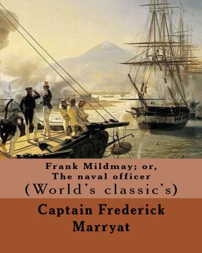 Frank Mildmay; or, The naval officer By