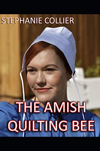 The Amish Quilting Bee