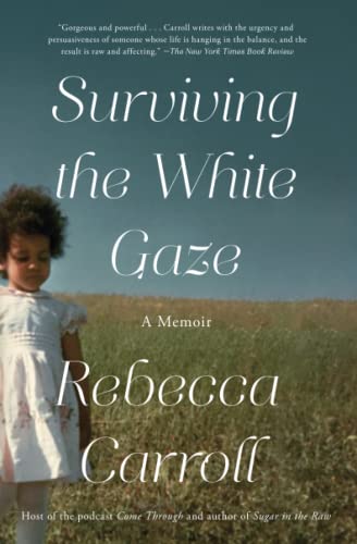 Surviving the White Gaze