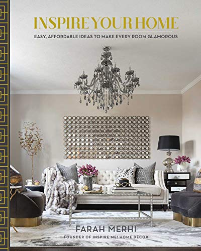 Inspire Your Home: Easy Affordable Ideas to Make Every Room Glamorous book cover