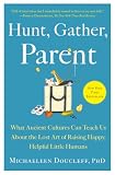 Hunt, Gather, Parent