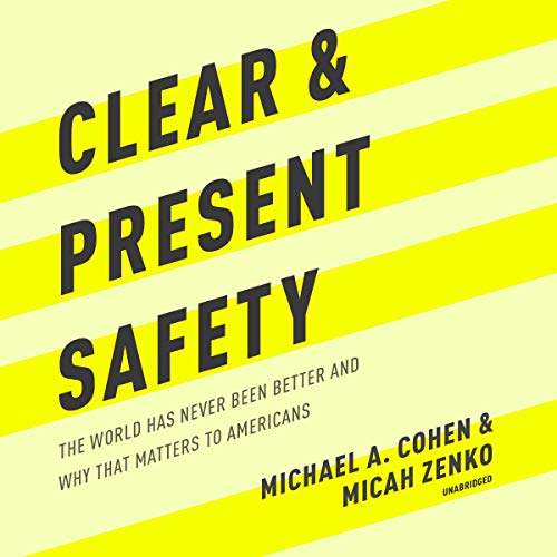 Clear and Present Safety