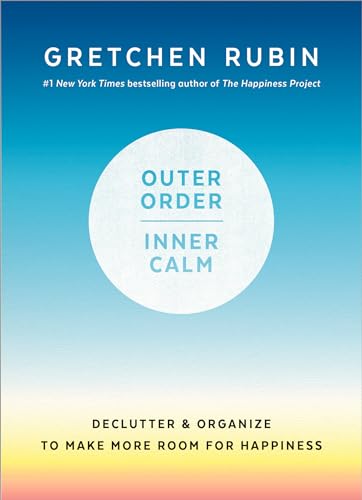 Outer Order, Inner Calm: Declutter & Organize to Make More Room for Happiness book cover