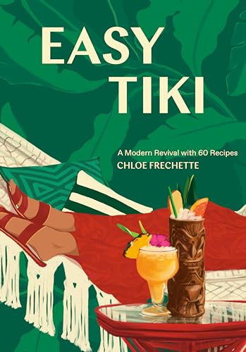 Read Easy Tiki: A Modern Revival with 60 Recipes