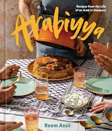 Arabiyya: Recipes from the Life of an Arab in Diaspora
