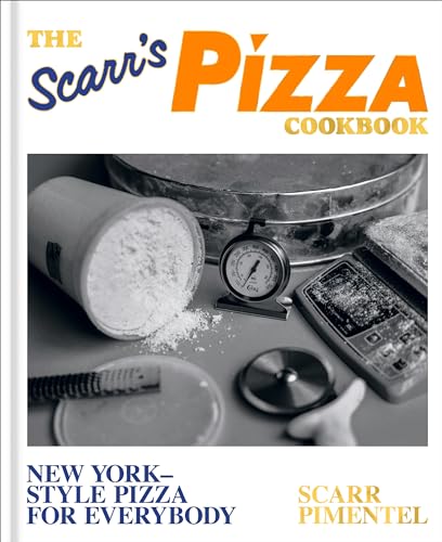 Read The Scarr's Pizza Cookbook: New York-Style Pizza for Everybody