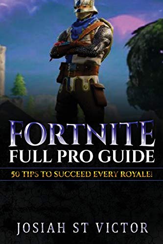 Fortnite Full Pro Guide