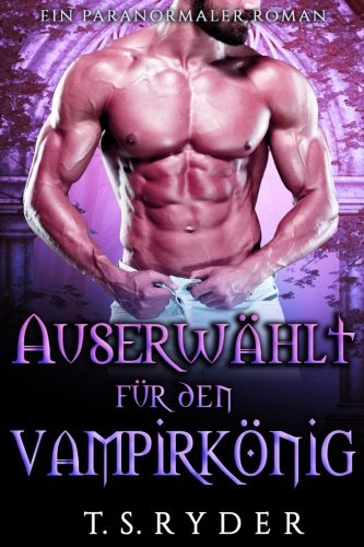 Auserwählt für den Vampirkönig