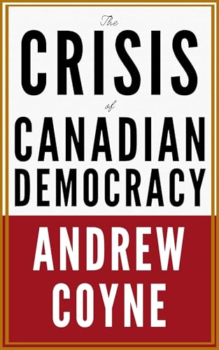 Read The Crisis of Canadian Democracy