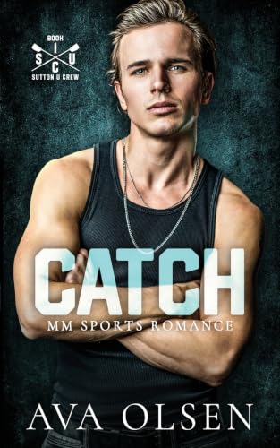 Catch (Sutton U Crew #1)