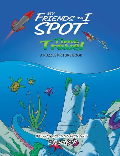 My Friends and I Spot Time Travel: A Puzzle Picture Book