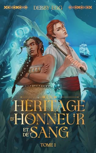 Un héritage d'honneur et de sang (Un héritage d'honneur et de sang, #1)