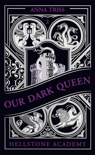 Our Dark Queen (Hellstone Academy, #2)